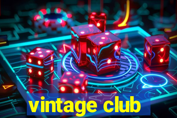 vintage club